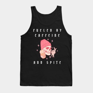 fueled by caffeine and spite Tank Top